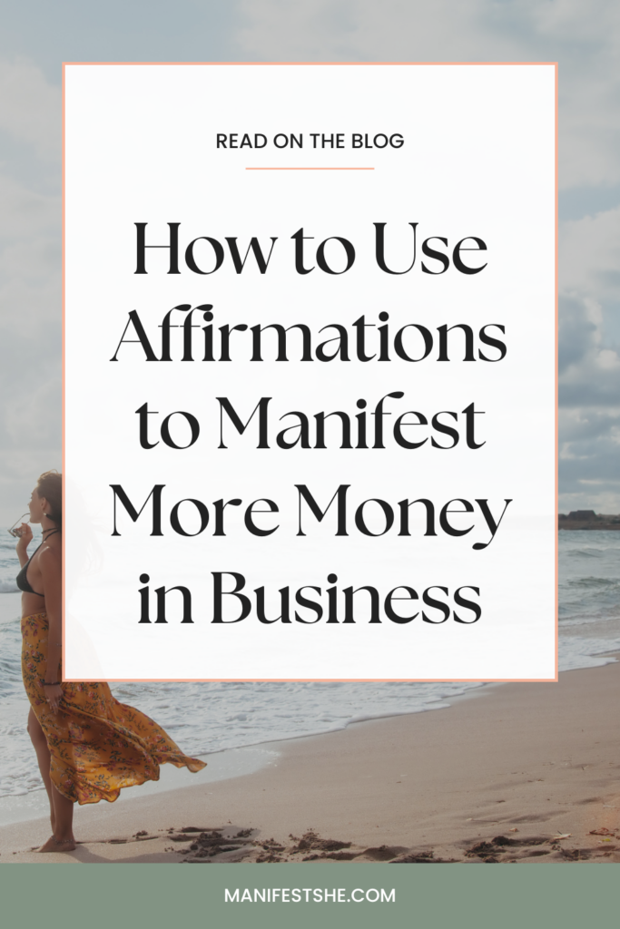 Knowing how to use affirmations for business can make them more effective