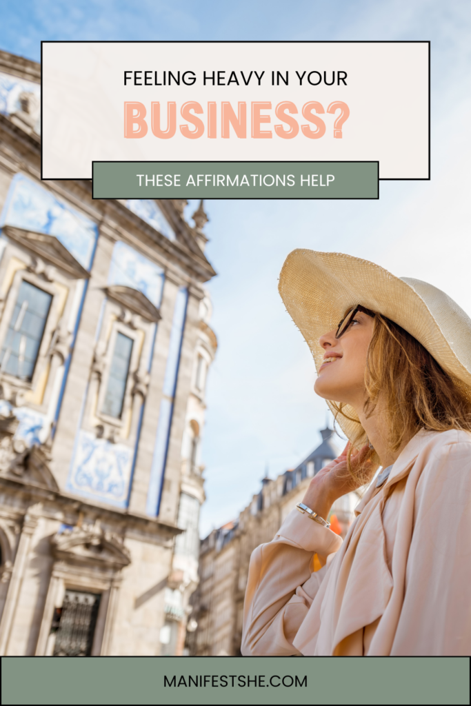 these affirmations will make your business feel less heavy