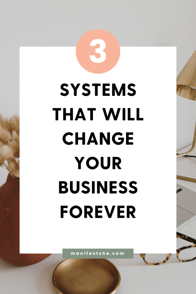 Try these 3 systems to change your business and help it grow