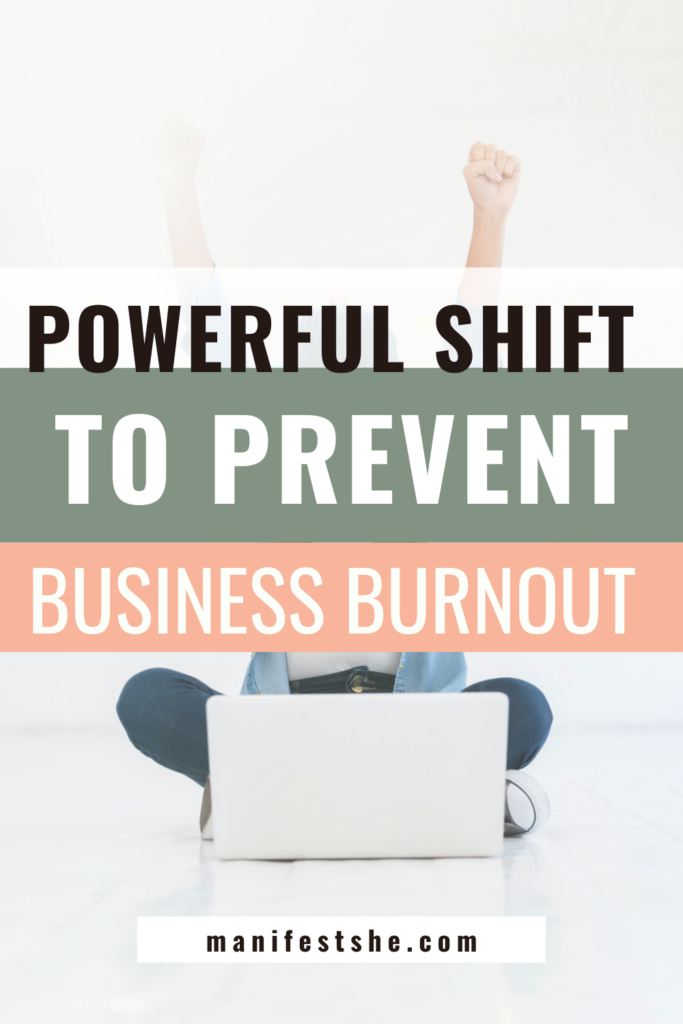 You can shift away from business burnout