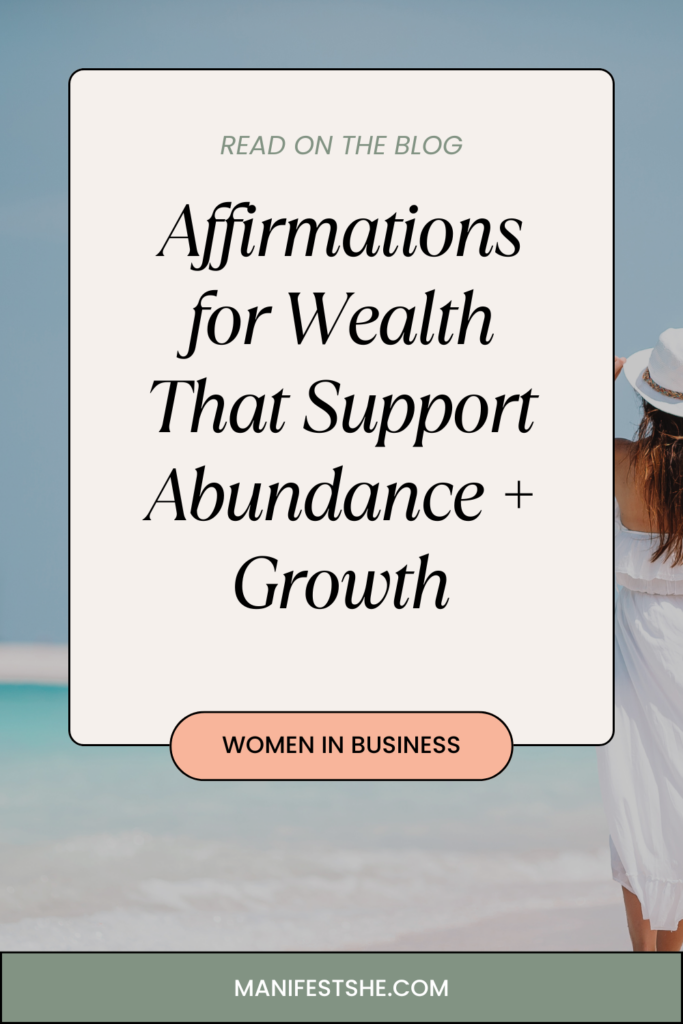 Affirmations can support more wealth and abundance in your life