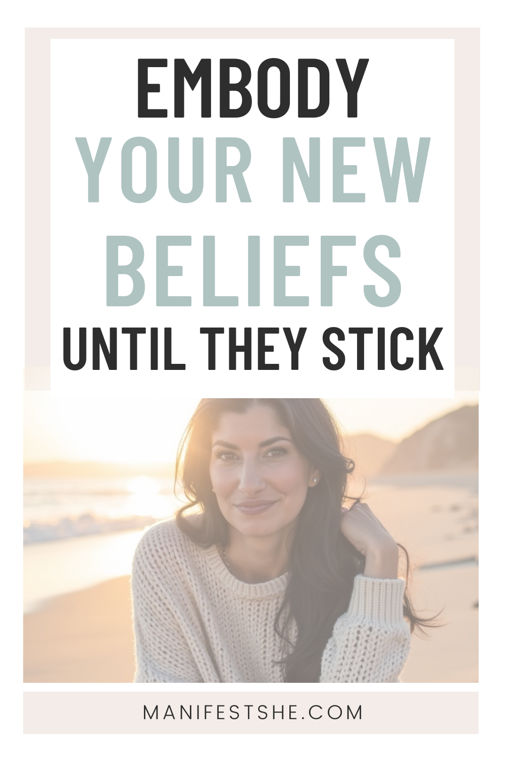The final step to transformation mindset is to embody the mindset you want to have