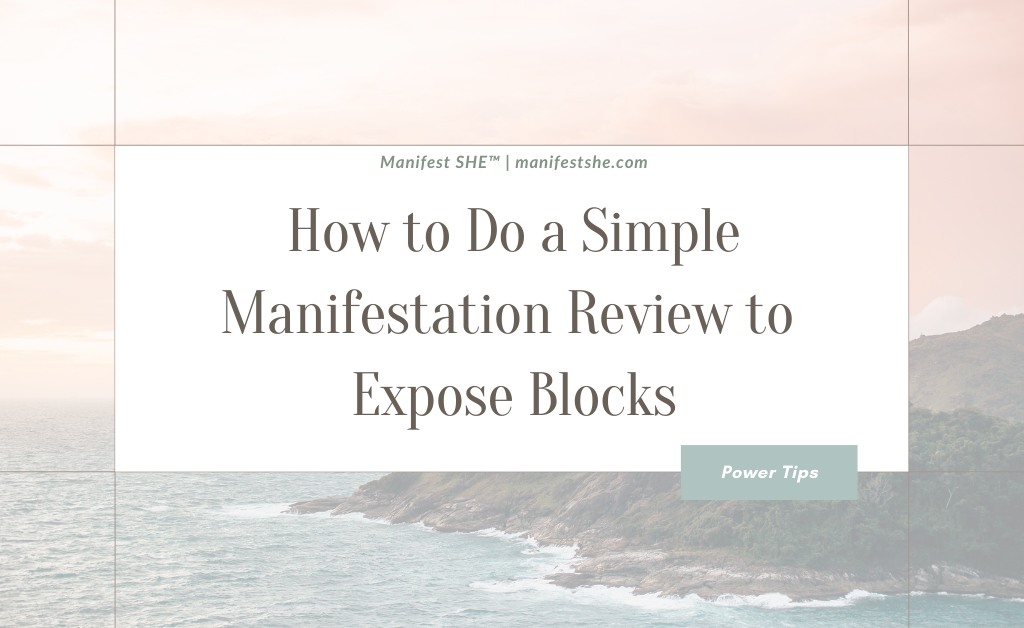 Feeling stuck with your manifestations? A simple manifestation review can expose hidden blocks and reconnect you with your power—no shame, just clarity.
