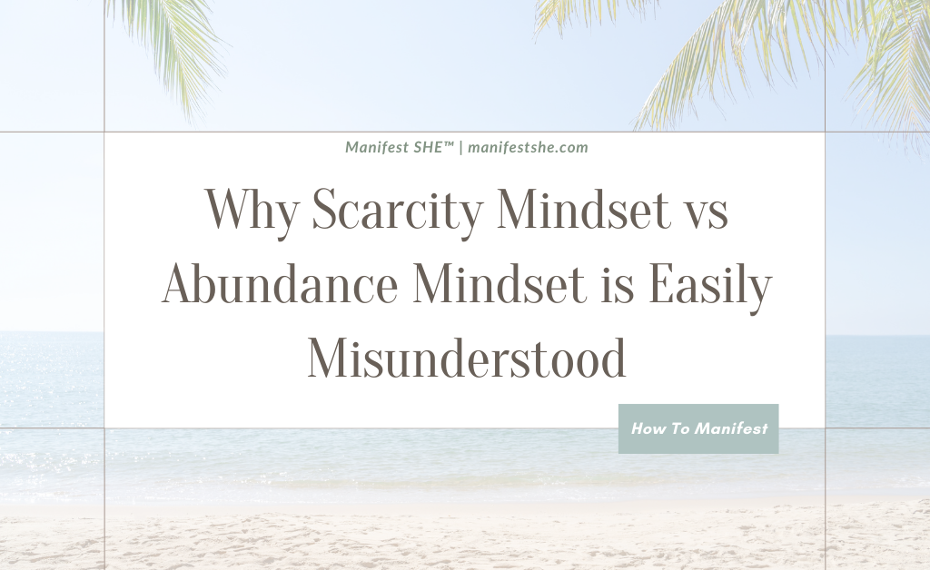 How to stop confusing scarcity mindset vs abundance mindset