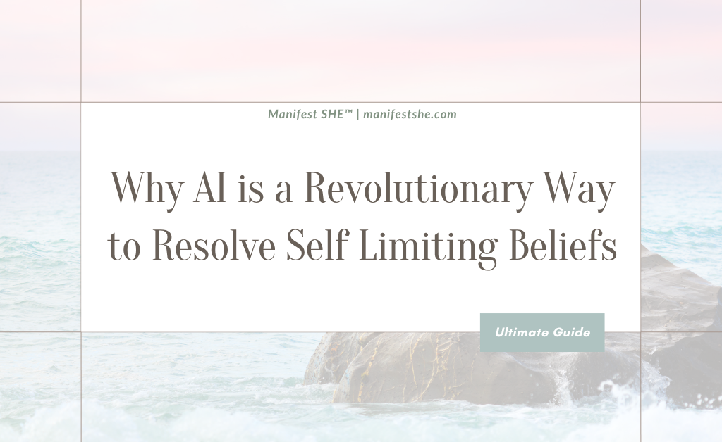 Use AI to remove the barriers to the manifesting support you need to remove self limiting beliefs