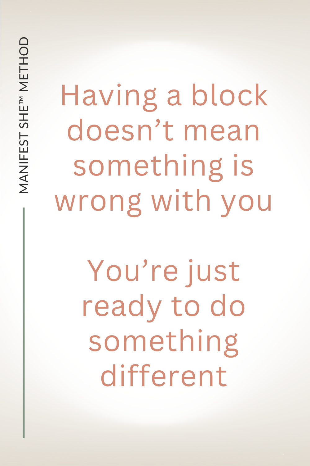To manifest dreams, you have to find your blocks without self-judgement
