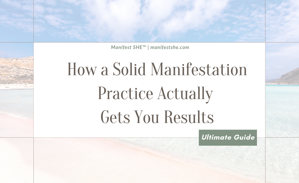 The only manifestation practice you'll ever need for reliable results
