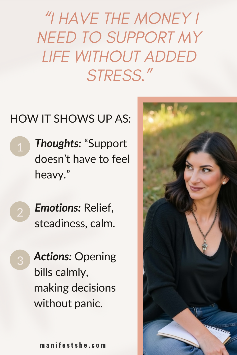 Your thoughts, emotions, and actions should match what it would be like when the desire is lived in your life.