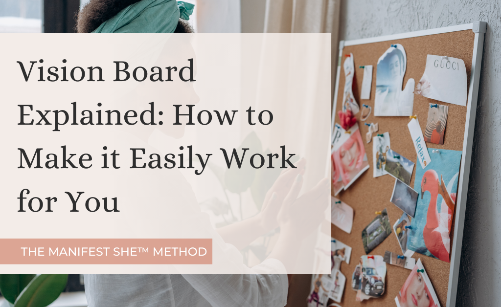 Vision board explained: taking a craft project and turning it into real life