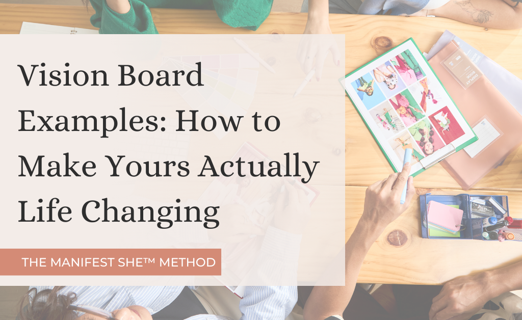 Looking for vision board examples that actually work? Skip the templates and color schemes. These vision board examples will show you what makes a board life changing instead of just pretty.
