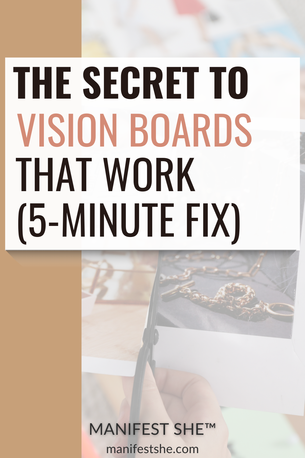 This guide will show you how to get your vision board to work for you by knowing exactly what to put on it.